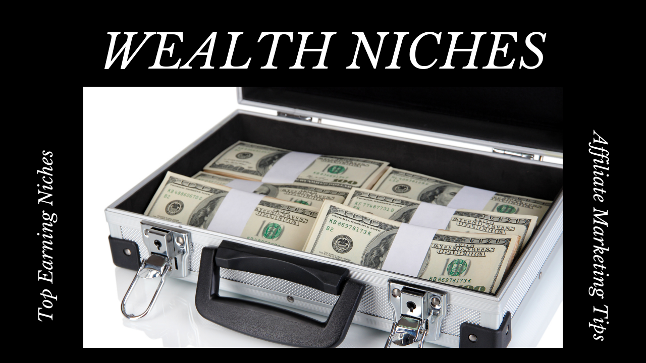 Unlocking Wealth: The Potential of Top Affiliate Marketing Niches
