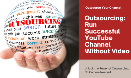 Unlock Your YouTube Channel's Potential Through Outsourcing
