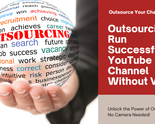 Unlock Your YouTube Channel's Potential Through Outsourcing
